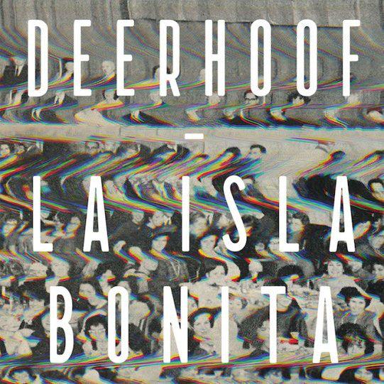 Deerhoof - La Isla Bonita - Good Records To Go