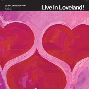 Delvon Lamarr Organ Trio - Live in Loveland! (2LP) - Good Records To Go