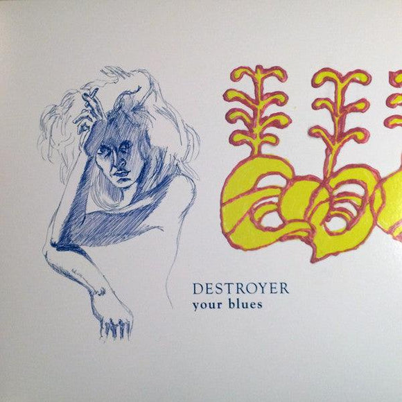 Destroyer - Your Blues - Good Records To Go