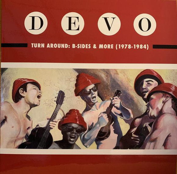 Devo - Turn Around: B-Sides & More (1978-1984) - Good Records To Go