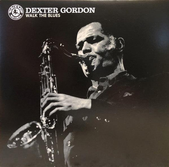 Dexter Gordon - Walk The Blues - Good Records To Go
