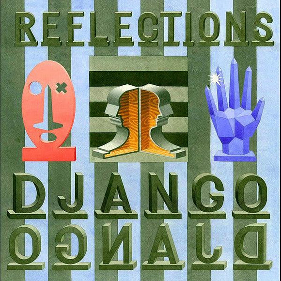 Django Django - Reflections - Good Records To Go