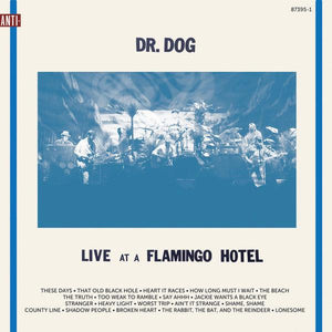 Dr. Dog - Live At A Flamingo Hotel - Good Records To Go