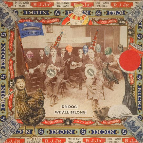 Dr. Dog - We All Belong - Good Records To Go