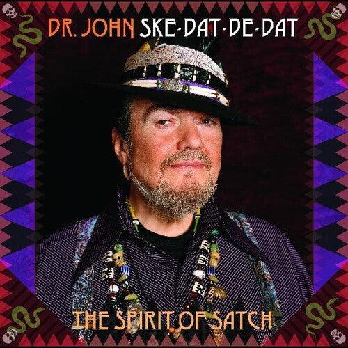Dr. John - Ske Dat De Dat - The Spirit Of Satch - Good Records To Go