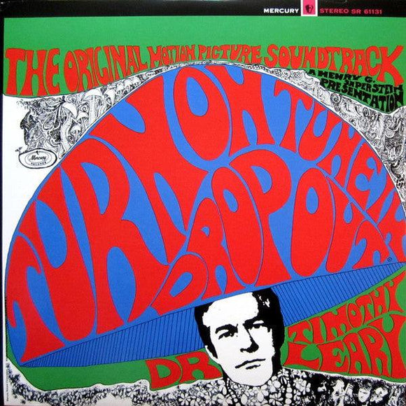Dr. Timothy Leary - Turn On, Tune In, Drop Out (The Original Motion Picture Soundtrack) - Good Records To Go