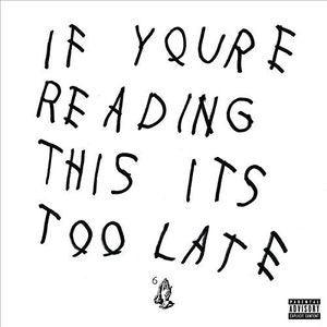 Drake - If You're Reading This It's Too Late - Good Records To Go