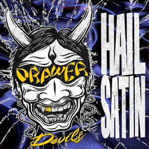 Drawer Devils - Hail Satin - Good Records To Go