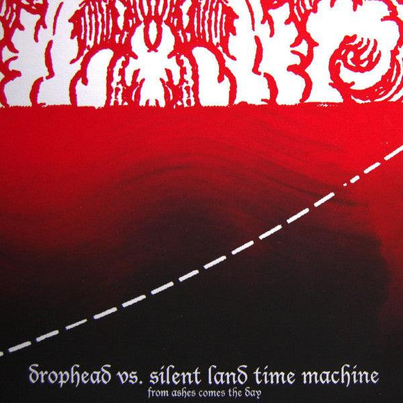 Drophead vs. Silent Land Time Machine - From Ashes Comes The Day - Good Records To Go