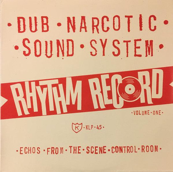 Dub Narcotic Sound System - Rhythm Record Volume One (Echos From The Scene Control Room) - Good Records To Go
