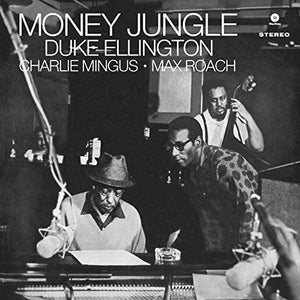 Duke Ellington - Money Jungle (Blue Note Tone Poet Series) - Good Records To Go