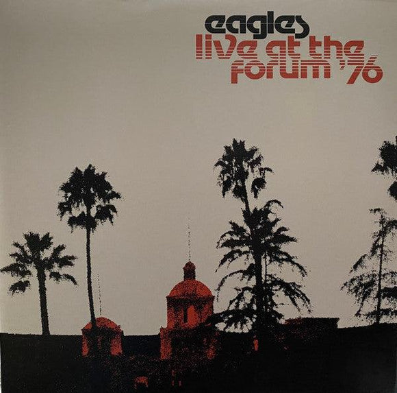Eagles - Live At The Forum '76 - Good Records To Go