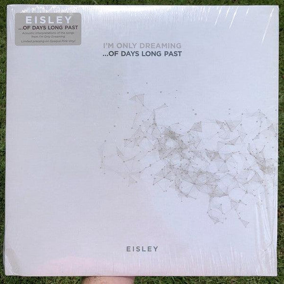 Eisley - I'm Only Dreaming...Of Days Long Past (Opaque Pink Vinyl) - Good Records To Go