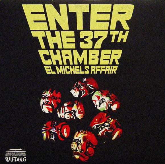 El Michels Affair - Enter The 37th Chamber - Good Records To Go