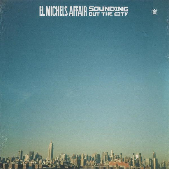 El Michels Affair - Sounding Out The City - Good Records To Go