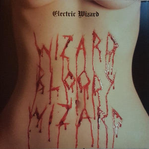 Electric Wizard - Wizard Bloody Wizard - Good Records To Go
