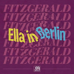 Ella Fitzgerald  - Original Grooves: Ella in Berlin - Good Records To Go