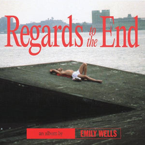 Emily Wells - Regards to the End - Good Records To Go