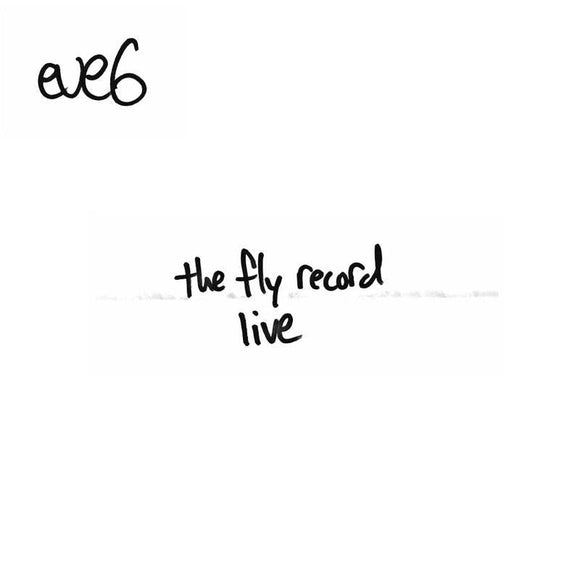 Eve 6  - The Fly Record Live - Good Records To Go