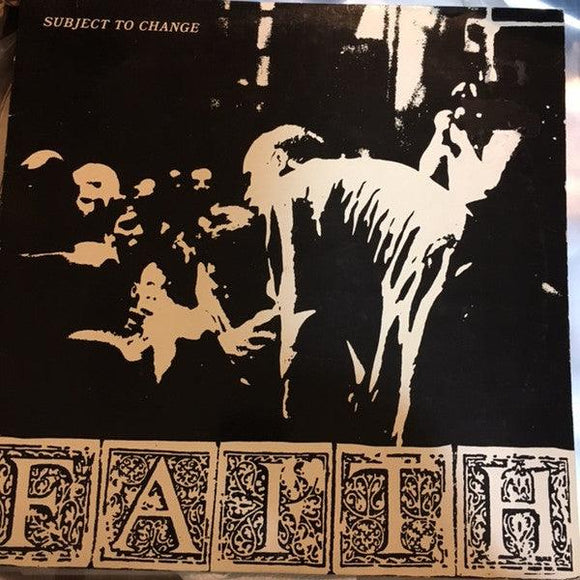 Faith - Subject To Change - Good Records To Go
