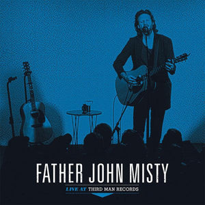 Father John Misty - Live at Third Man Records - Good Records To Go