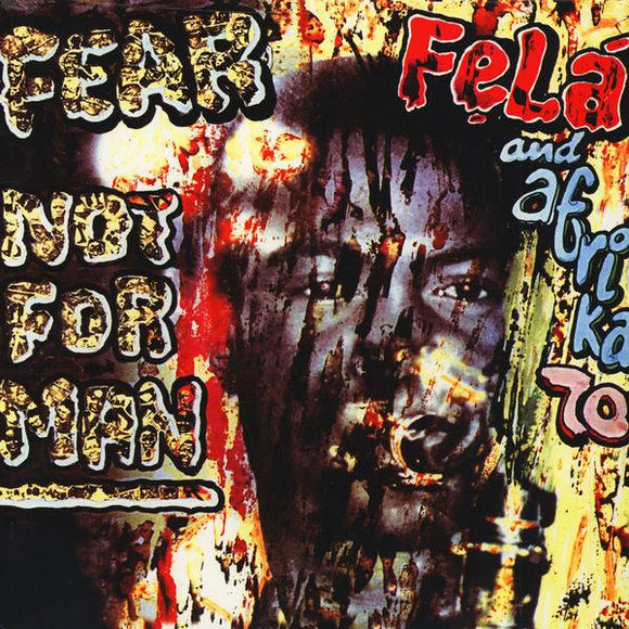 Fela Kuti And Africa 70 - Fear Not For Man - Good Records To Go
