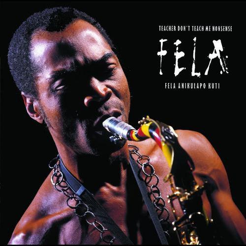 Fela Kuti - Teacher Don't Teach Me Nonsense - Good Records To Go