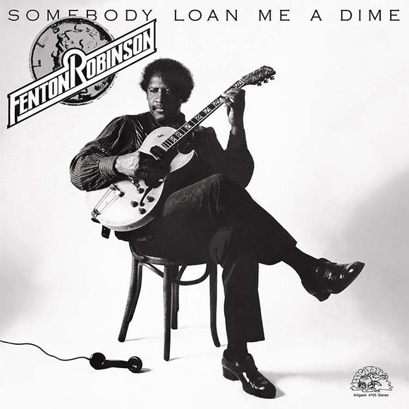 Fenton Robinson - Somebody Loan Me a Dime (180 Gram Vinyl)