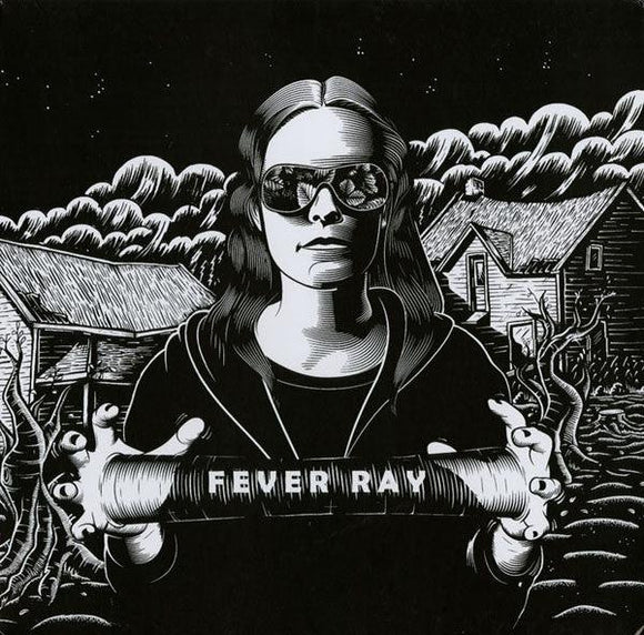 Fever Ray - Fever Ray - Good Records To Go