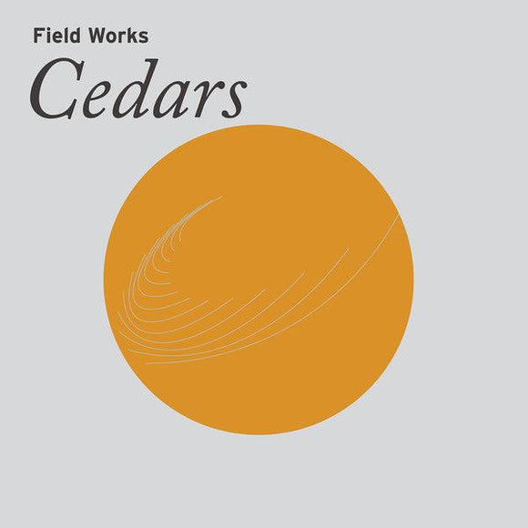 Field Works - Cedars - Good Records To Go