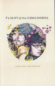 Flight Of The Conchords - I Told You I Was Freaky (Cassette) - Good Records To Go