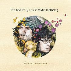 Flight Of The Conchords - I Told You I Was Freaky - Good Records To Go