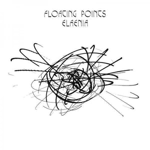 Floating Points - Elaenia - Good Records To Go