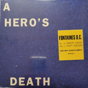 Fontaines D.C. - A Hero’s Death / I Don't Belong 7" - Good Records To Go