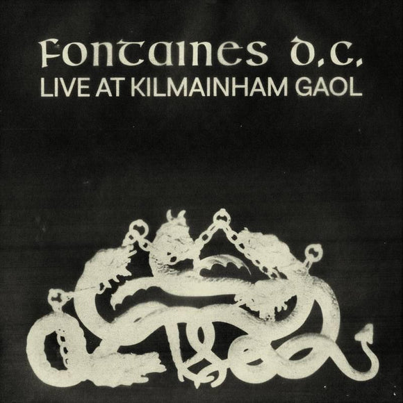 Fontaines D.C.   - Live at Kilmainham Gaol - Good Records To Go