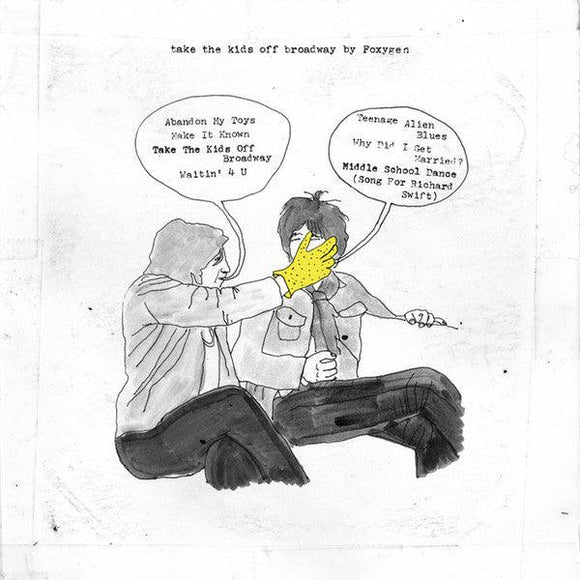Foxygen - Take The Kids Off Broadway - Good Records To Go
