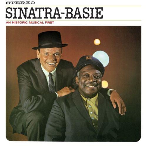 Frank Sinatra - Count Basie - Sinatra - Basie: An Historic Musical First - Good Records To Go