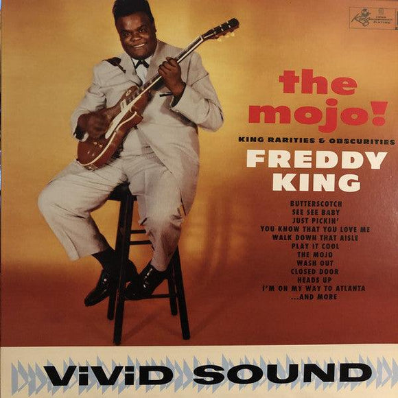 Freddie King - The Mojo! King Rarities & Obscurities - Good Records To Go