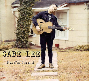 Gabe Lee - Farmland - Good Records To Go