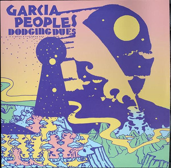 Garcia Peoples - Dodging Dues - Good Records To Go