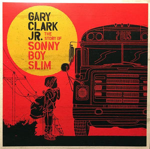 Gary Clark Jr. - The Story Of Sonny Boy Slim - Good Records To Go