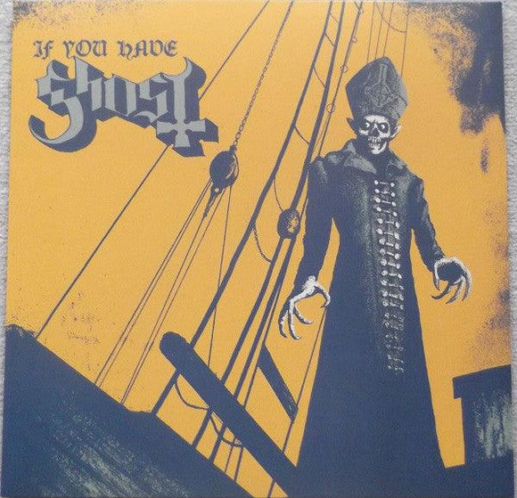 Ghost - If You Have Ghost - Good Records To Go