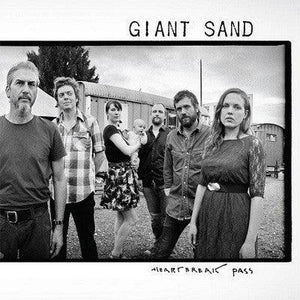 Giant Sand - Heartbreak Pass - Good Records To Go
