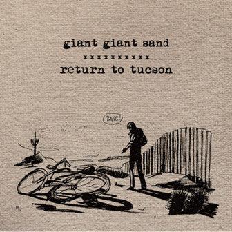 Giant Sand - Return To Tucson - Good Records To Go