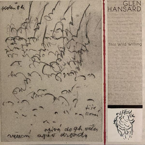 Glen Hansard - This Wild Willing - Good Records To Go