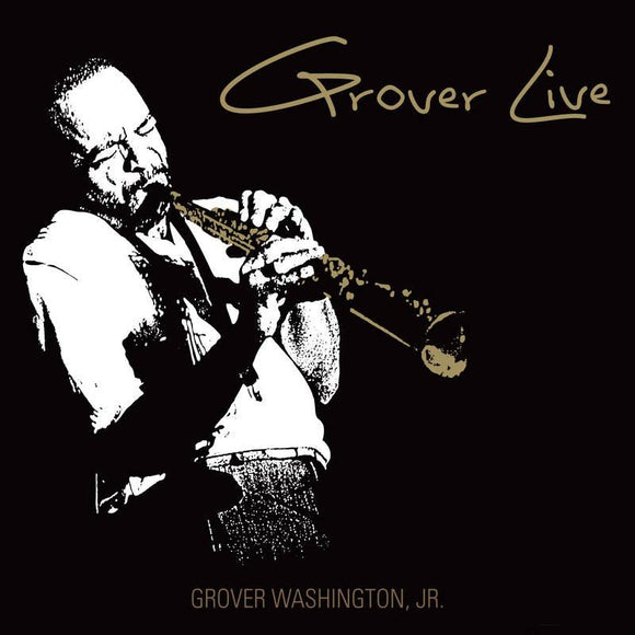 Grover Washington Jr.   - Grover Live - Good Records To Go