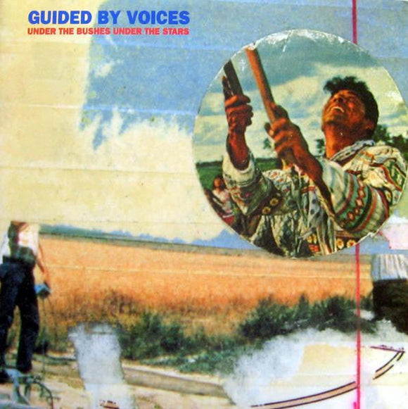 Guided By Voices - Under The Bushes Under The Stars - Good Records To Go