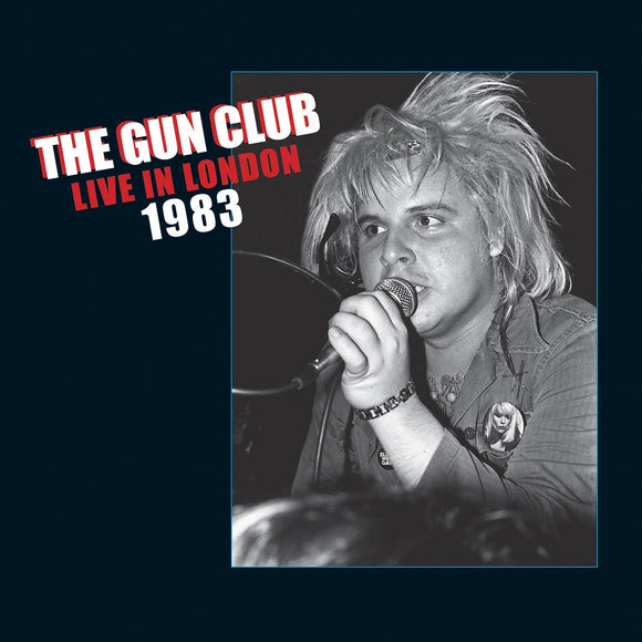 Gun Club  - Live In London - Good Records To Go