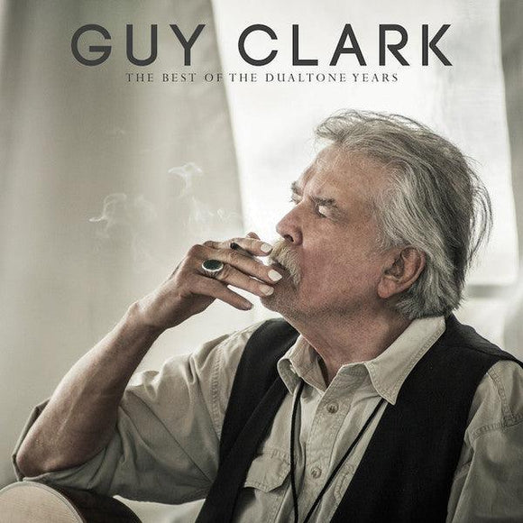 Guy Clark - The Best Of The Dualtone Years - Good Records To Go