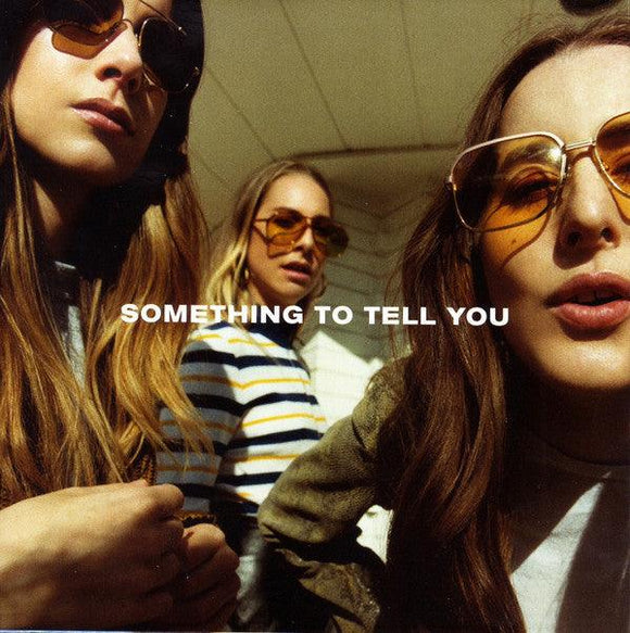 Haim  - Something To Tell You - Good Records To Go